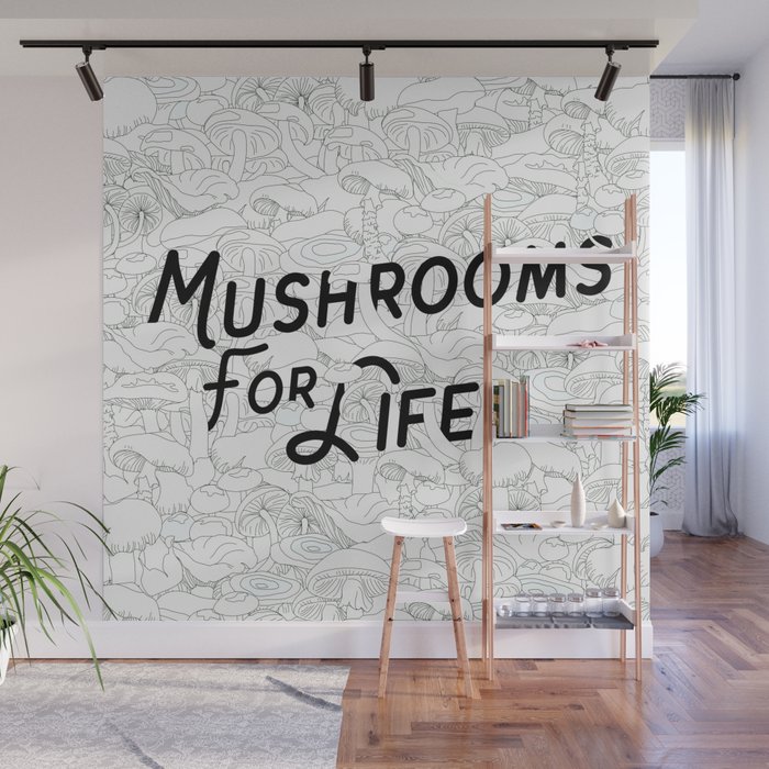 Mushrooms For Life Wall Mural