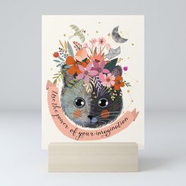 Use the power of your imagination Mini Art Print