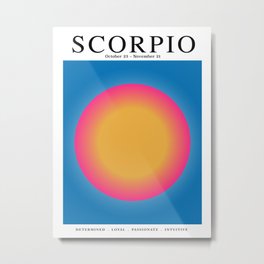 Scorpio - Astrology Zodiac Aura Gradient Metal Print | Aura, Constellations, Graphicdesign, Star Sign, Quote, Circle, Astrology, Zodiac, Scorpio, Horoscope 