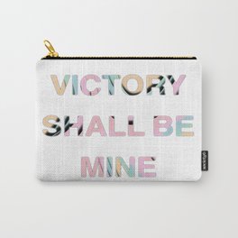 VICTORY SHALL BE MINE Carry-All Pouch | Graphicdesign, Digital, Mineonly, Election, Elections, Campaign, Mine, Championship, Sport, Sports 