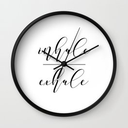 Inhale Exhale, Breathe Print, Relax sign, Inhale Exhale Print,Printable Quotes Wall Clock