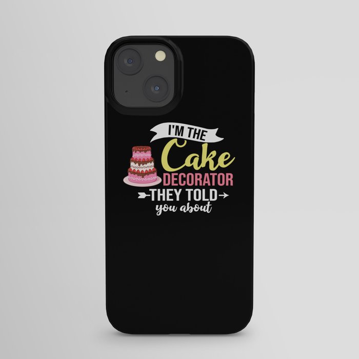 Cake Decorating Baker Ideas Beginner iPhone Case