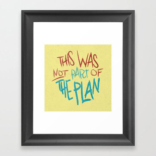 THE PLAN Framed Art Print