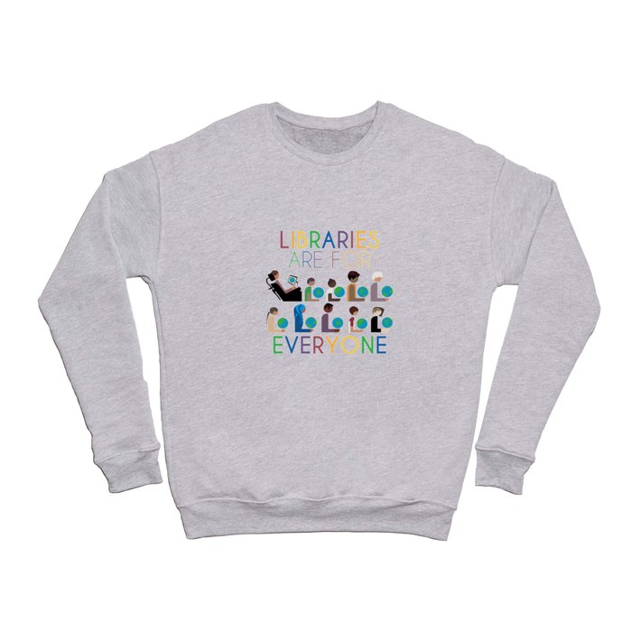 Rainbow Libraries Are For Everyone: Globes Crewneck Sweatshirt