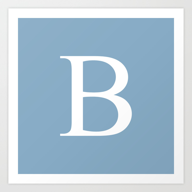 Letter B Sign On Placid Blue Color Background Art Print By Reshataliyev Society6 Letter B Sign On Placid Blue Color Background Art Print By Reshataliyev Society6