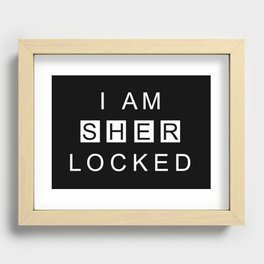 I Am Sherlocked Recessed Framed Print