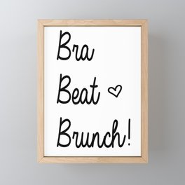 Brunch Babes - Bra, Beat, Brunch! Framed Mini Art Print