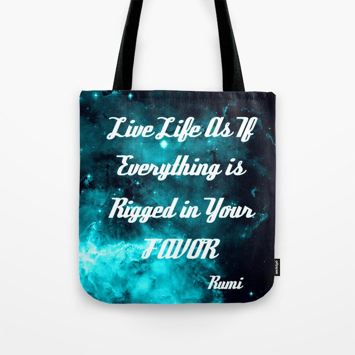 Rigged in Your Favor Rumi Quote Teal Galaxy Tote Bag