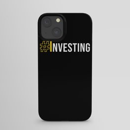 #Investing iPhone Case
