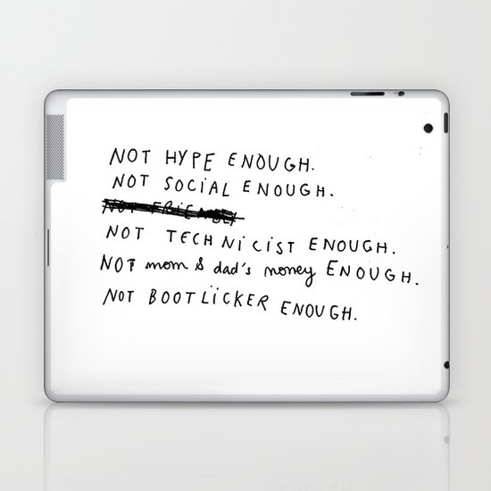 NOT ENOUGH Laptop & iPad Skin