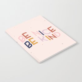 Be Nice, Be Kind Notebook