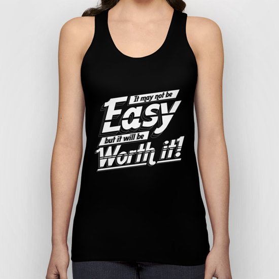 It may not be easy... Unisex Tank Top