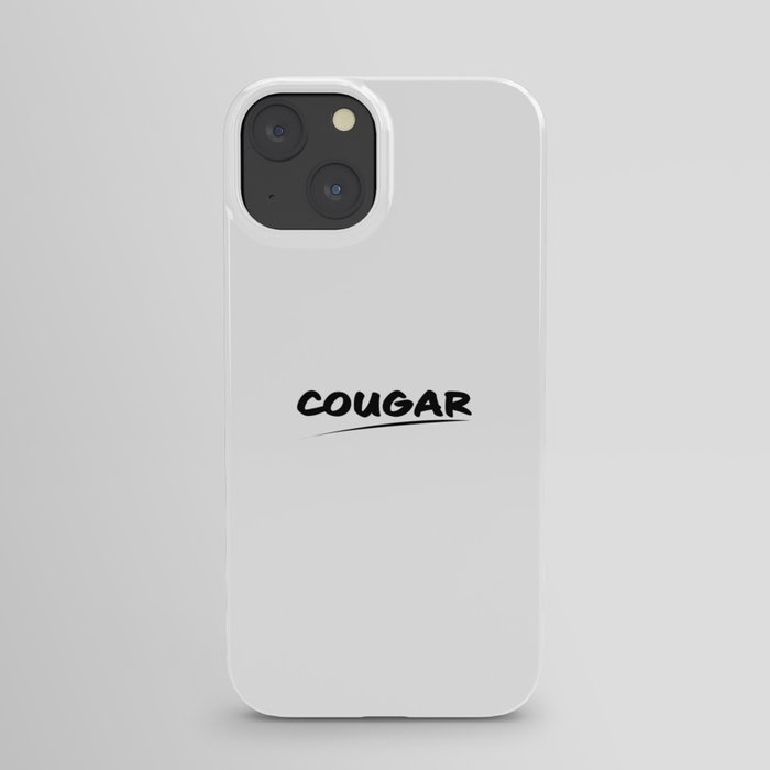 Cougar sexy woman text iPhone Case