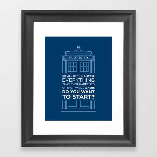 Doctor Who - TARDIS Where Do You Want to Start Framed Art Print