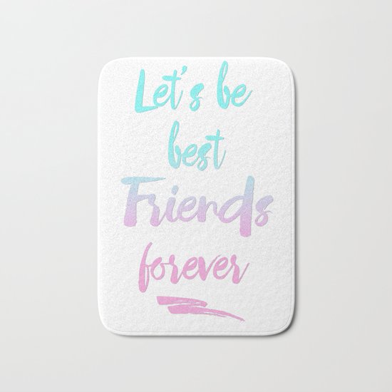Best Friends Forever pastel typography Bath Mat