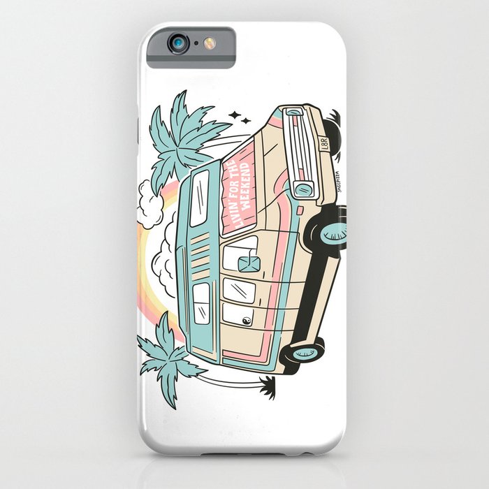 LIVIN' FOR THE WEEKEND iPhone Case