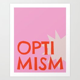 OPTIMISM Art Print