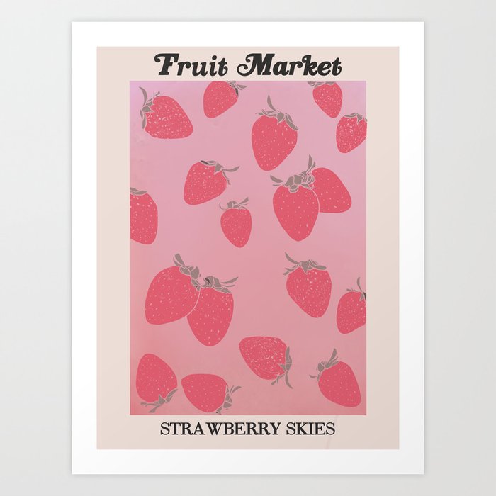 fruit market / strawberry skies Art Print