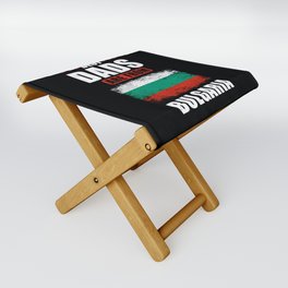 Best Dads are from Bulgaria Folding Stool