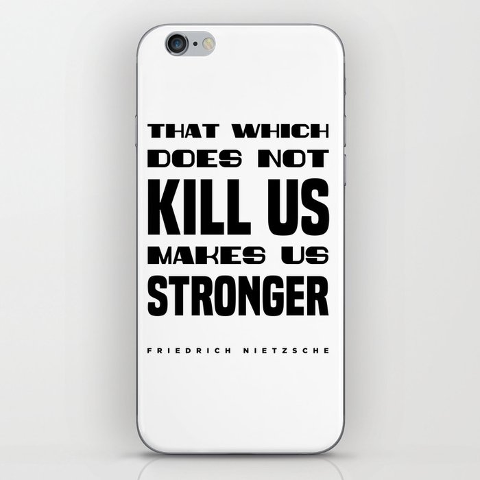 Friedrich Nietzsche Quote - That Which Does Not Kill Us - Literature - Typography Print iPhone Skin