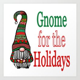 Gnome For The Holidays Art Print