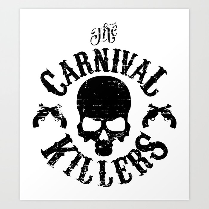 Carnival Killers (white design) Art Print
