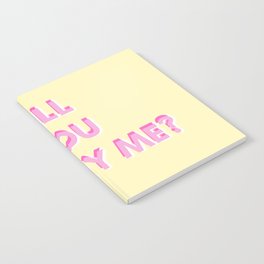 Will your Marry me?  Notebook