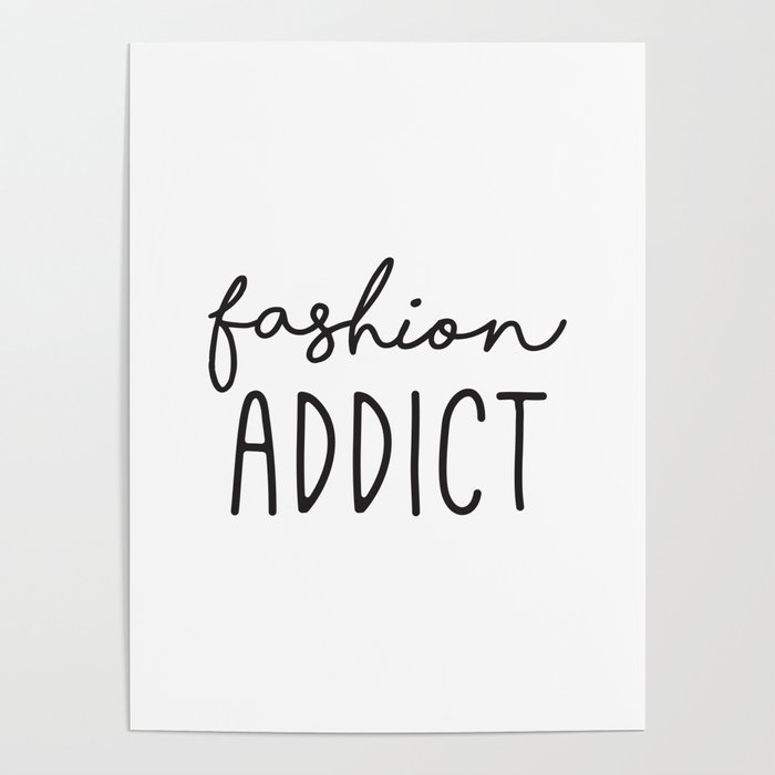 Teen Girls, Room Decor, Wall Art Prints, Fashion Addict, Affordable Prints, Fashion  Quotes Poster by Radquoteshop