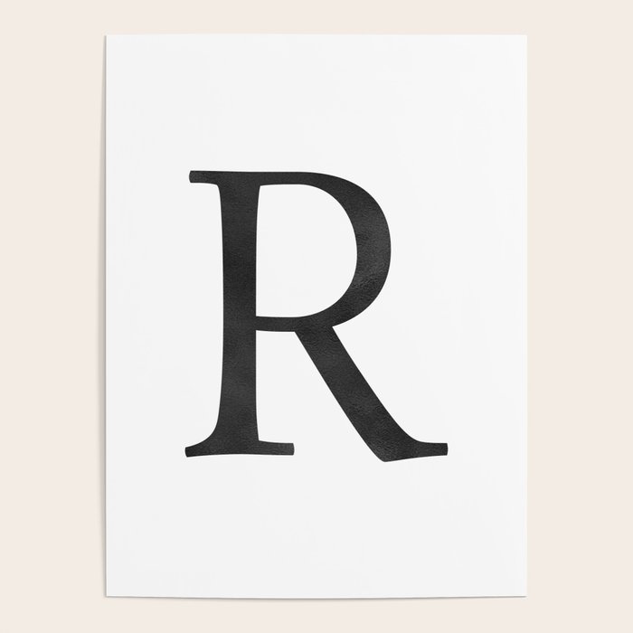 Letter R Initial Monogram Black and White Poster by Simple Luxe by