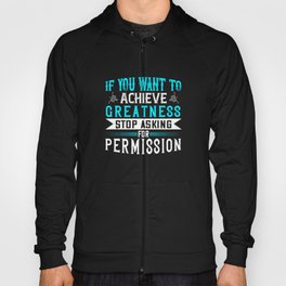 Motivation Quote - Achieve Greatness Hoody