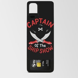 Captain Of The Ship Show Android Card Case