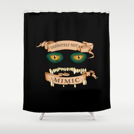 Definitely not a Mimic Shower Curtain
