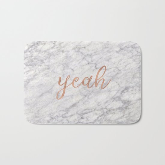 Yeah rose gold on marble Bath Mat