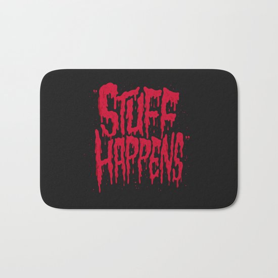 Stuff Happens Bath Mat
