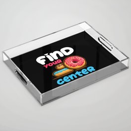 Find Your Center Rainbow Sprinkles Donut Yoga Pun Acrylic Tray