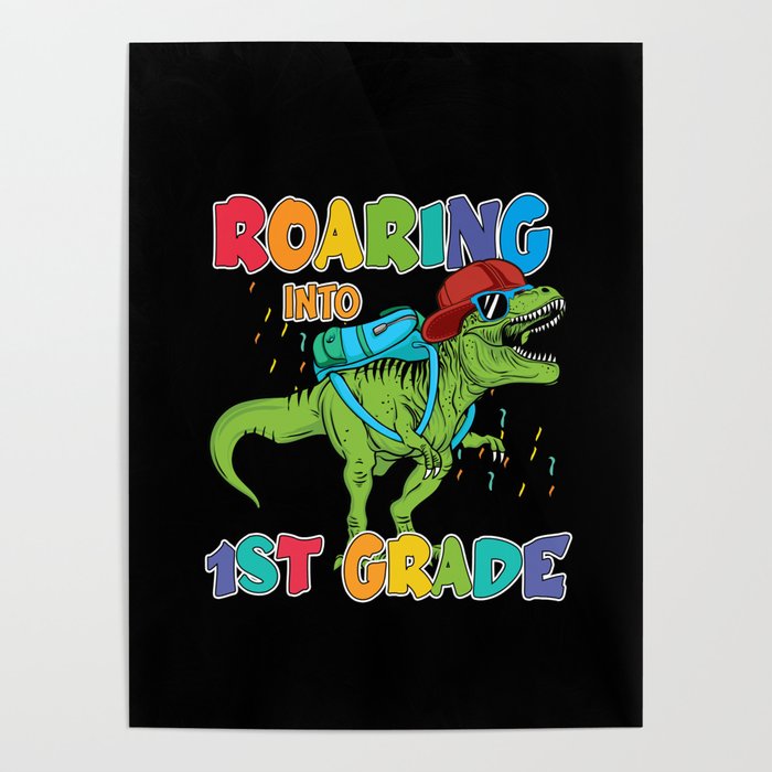 First grade dinosaur first day of school Poster