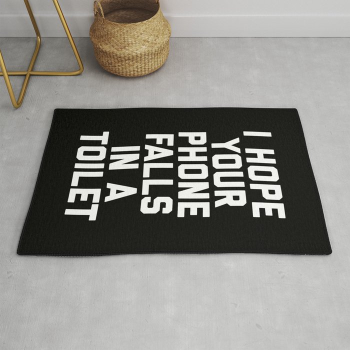 Hope Your Phone In Toilet Funny Offensive Quote Rug