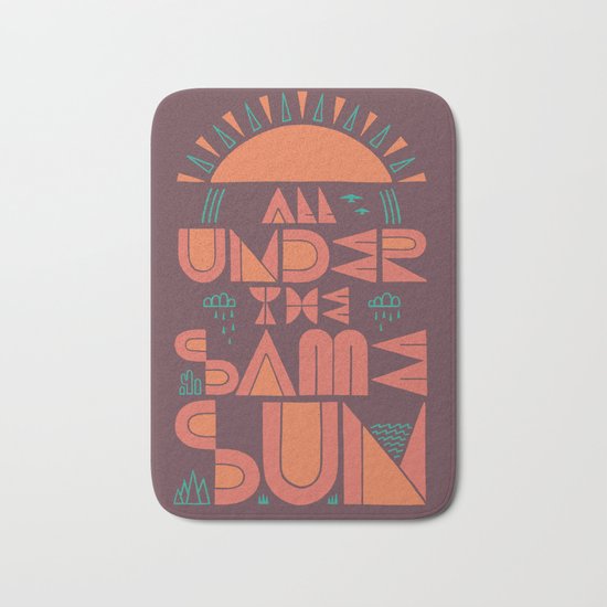 All Under the Same Sun Bath Mat