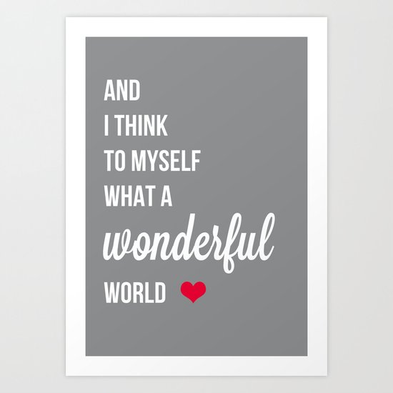 Wonderful world Art Print