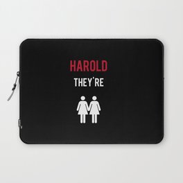 Harold, They're Lesbians Laptop Sleeve