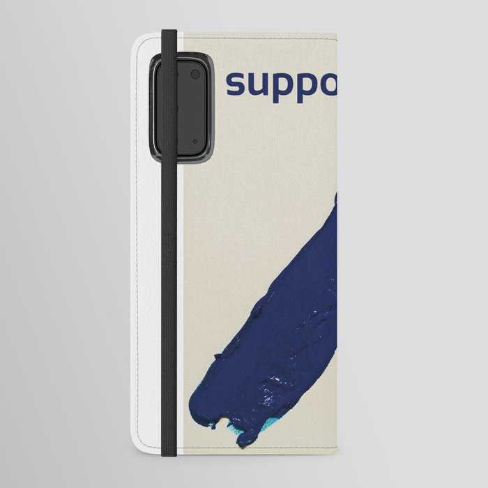 I Support Artists T-Shirt and Stationery Cards Android Wallet Case