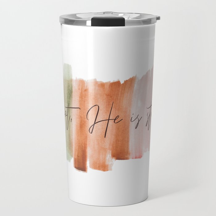 And If Not He Is Still Good - Daniel 3:18 Travel Mug