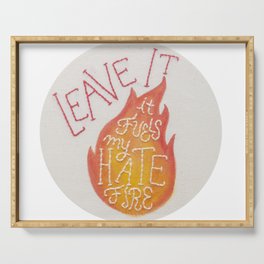 Fuels My Hate Fire Serving Tray