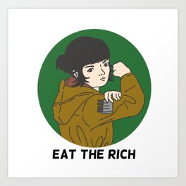 eat the rich Art Print