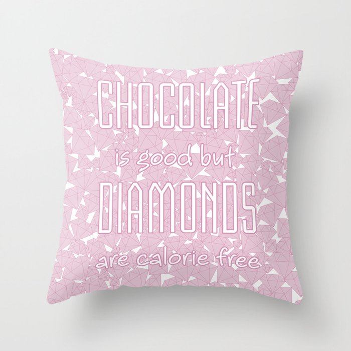 Chocolate vs. diamonds / Lineart diamonds pattern with slogan Throw Pillow