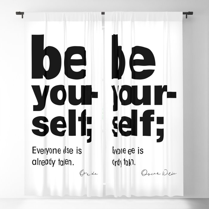 Be Yourself Oscar Wilde Quote. Blackout Curtain