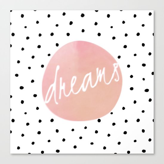 Dreams- Polkadots and Typography on pink background #Society6 Canvas Print