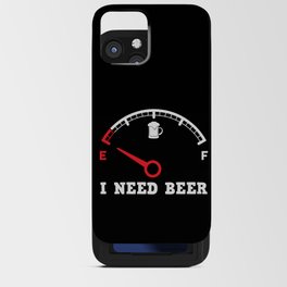 I Need Beer Funny iPhone Card Case