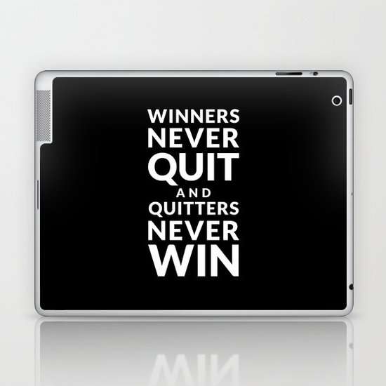 Winners Never Quit - Vince Lombardi quote Laptop & iPad Skin