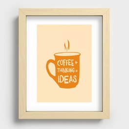 Coffee Thinking Ideas Recessed Framed Print